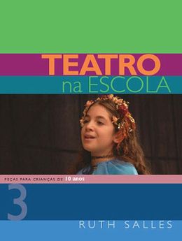 Capa da obra Teatro na Escola - Volume 3