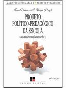 Projeto Político-Pedagógico da Escola: uma construção possível