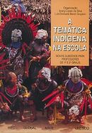 A Temática Indígena na Escola
