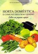 Horta Doméstica e Comunitária sem Veneno