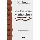 Minhocas - Manual Prático sobre Minhocultura