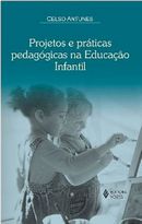 Projetos e Práticas Pedagógicas na Educação Infantil