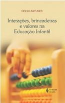 Interações, Brincadeiras e Valores na Educação Infantil