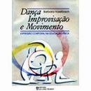 Dança, Improvisação e Movimento