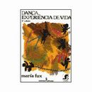 Dança, Experiência de Vida