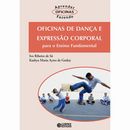 Oficinas de Dança e Expressão Corporal