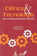 Ciência & Tecnologia para o Desenvolvimento Nacional
