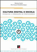 Cultura Digital e Escola