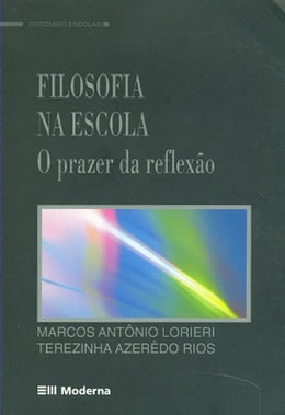 Filosofia na escola - O prazer da reflexão